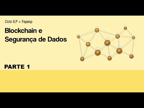 Blockchain e Segurança de Dados (ILP e Fapesp)